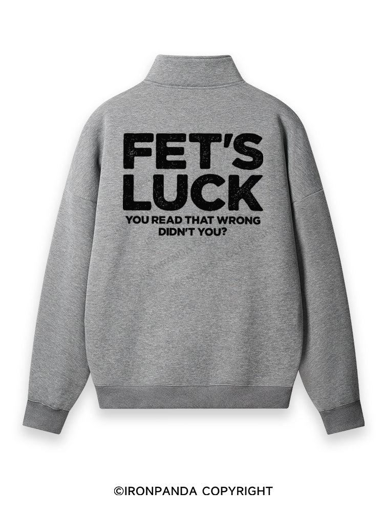 YOU READ THAT WRONG DIDN’T YOU Back Printed Quarter-Zip Fleece Sweatshirt