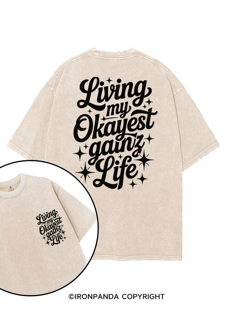 LIVING MY OKAYEST GAINZ LIFE printed Gym Shirt