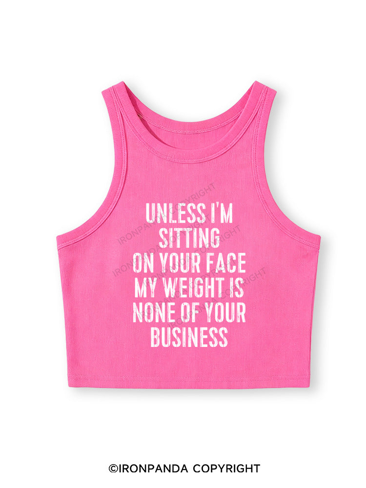 UNLESS I'M SITTING ON YOUR FACE Fitted Crop Tank Top