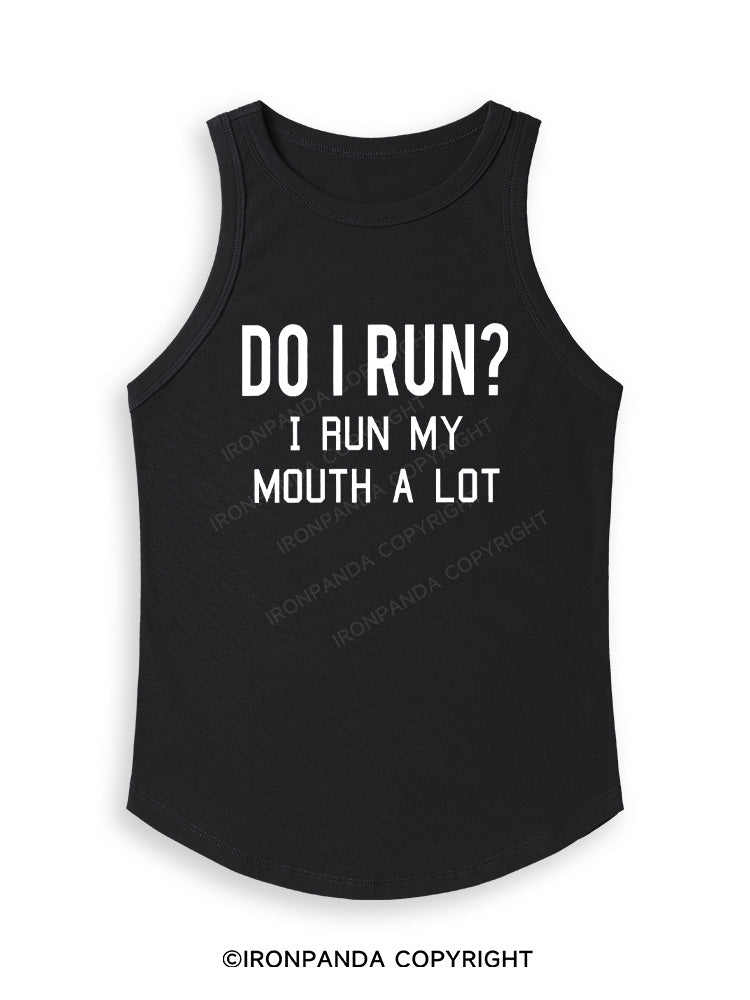 I RUN MY MOUTH Fitted Tank Top