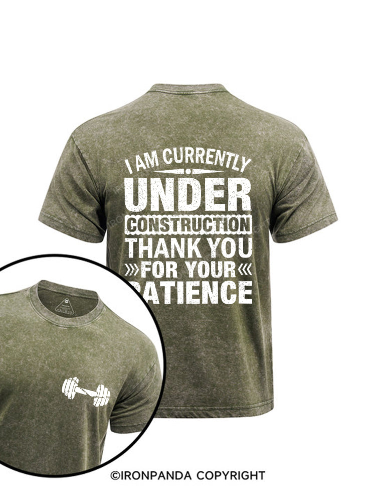 I Am Currently Under Construction Thank You For Your Patience Printed Washed Gym Shirt