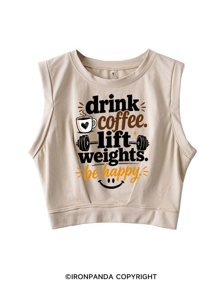 DRINK COFFEE. LIFT WEIGHTS. BE HAPPY ROCKER COTTON TANK