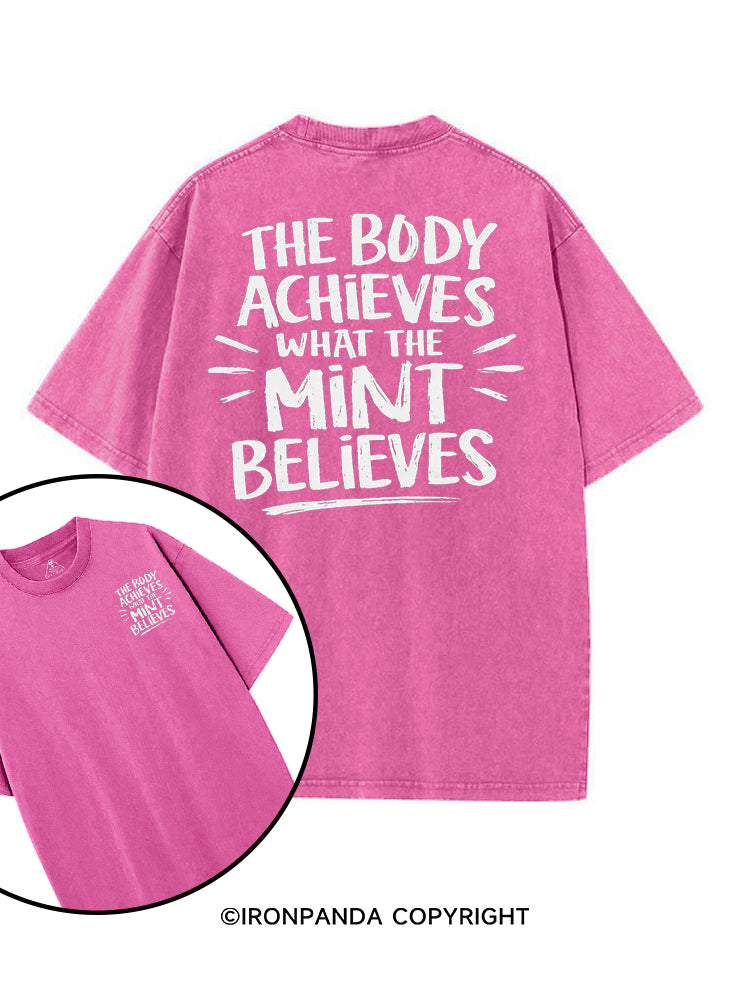 THE BODY ACHIEVES WHAT THE MINT BELIEVES printed Gym Shirt