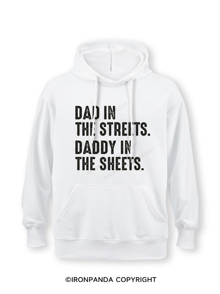 Dad in The Streets Daddy in The Sheets Classic Gym Hoodie