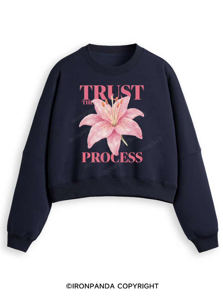 TRUST THE PROCESS Fleece Crop Sweatshirt