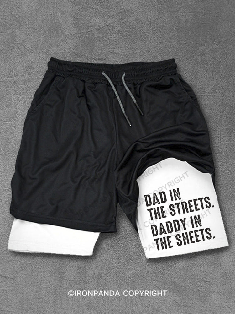 Dad in The Streets Daddy in The Sheets Performance Training Shorts