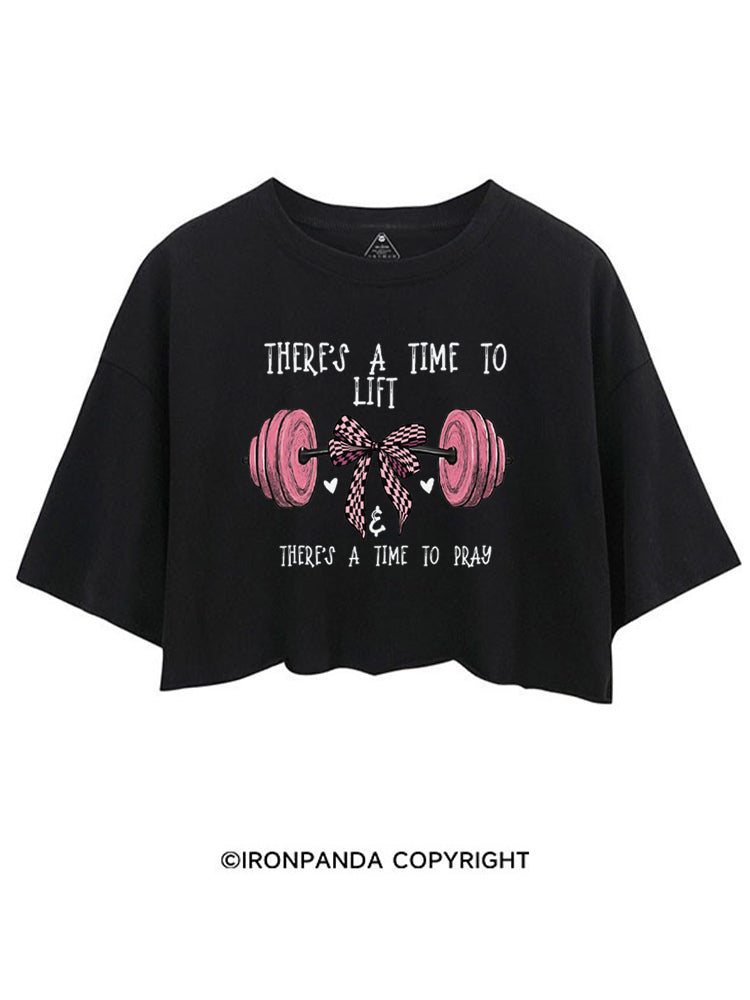 THERE'S A TIME TO LIFT & THERE'S A TIME TO PRAY CROP TOPS
