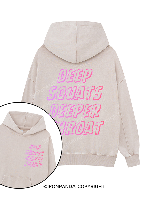DEEP SQUATS DEEPER THROAT Printed Washed Gym Hoodie