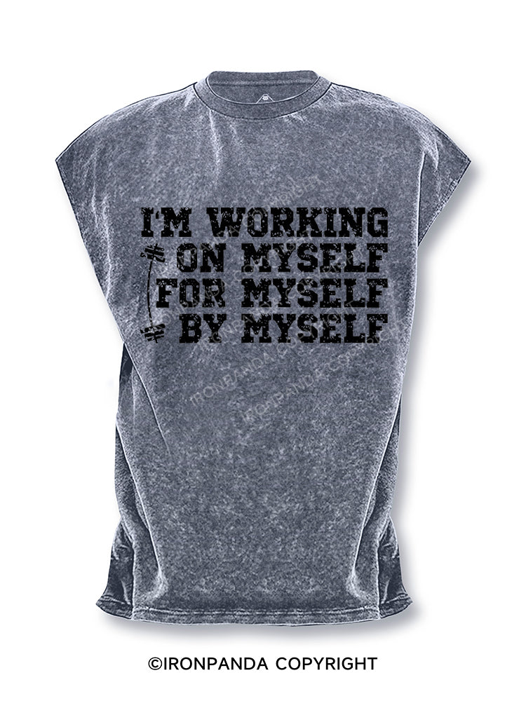 I'm Working On Myself For Myself By Myself Cut Off Tank