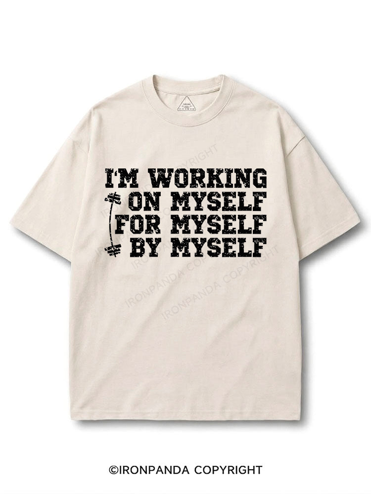 I'm Working On Myself For Myself By Myself COTTON PUMP COVER