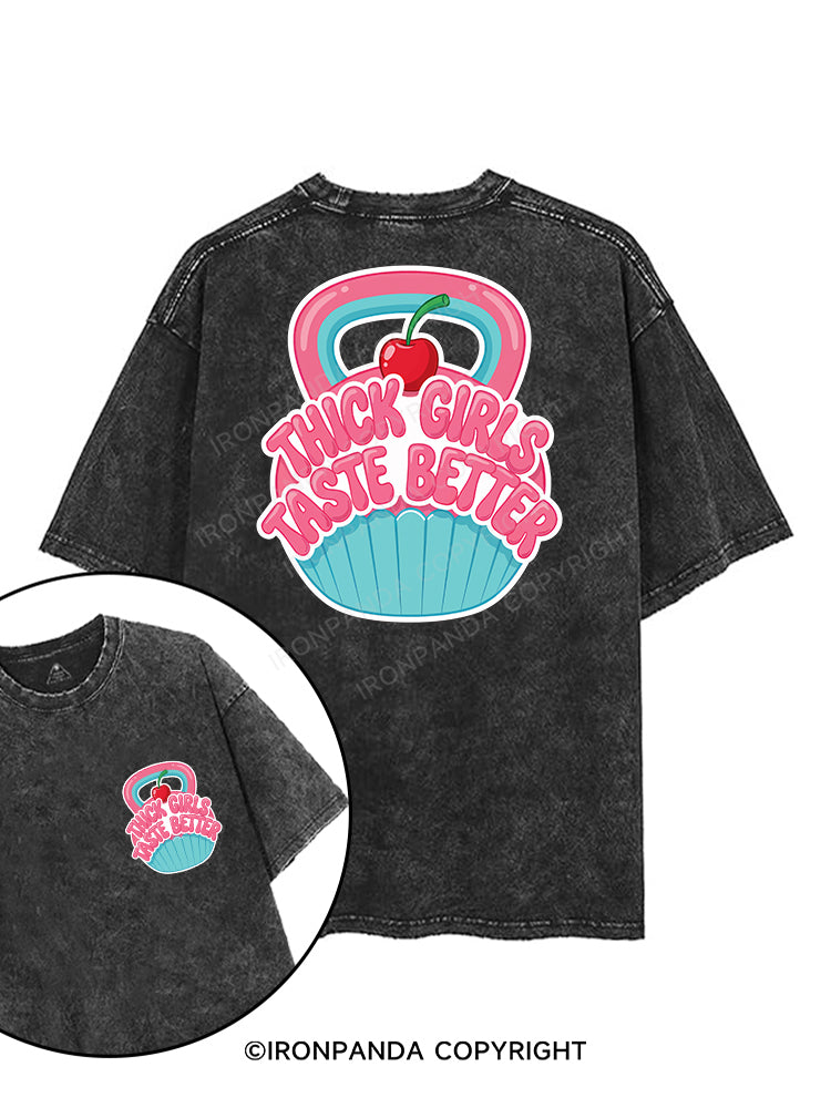 THICK GIRLS TASTE BETTER printed Gym Shirt