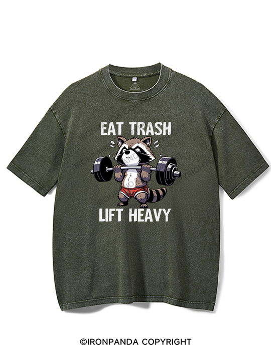 eat trash lift heavy Washed Gym Shirt
