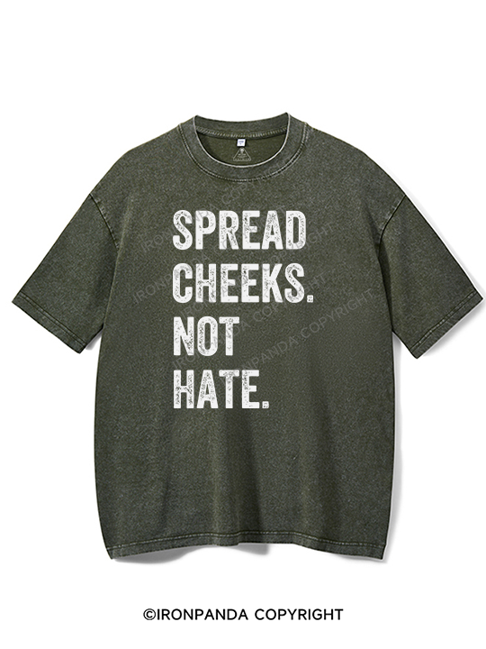 spread cheeks not hate Washed Gym Shirt