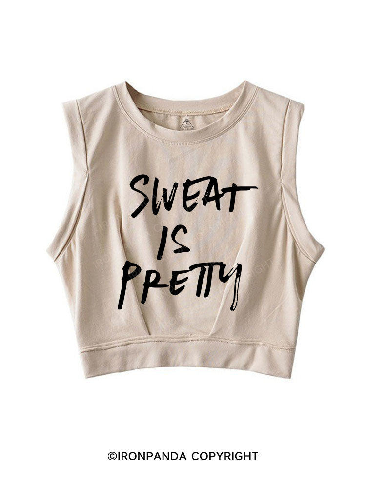 SWEAT IS PRETTY SLEEVELESS CROP TOPS