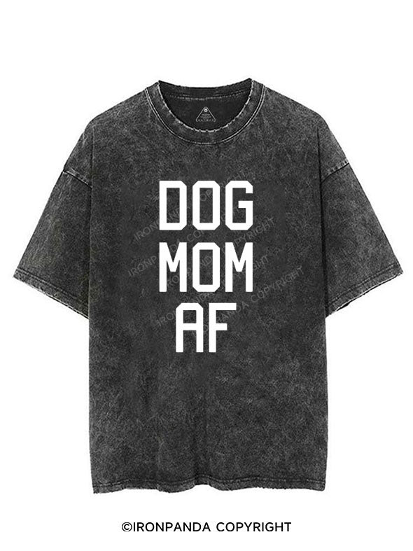 Dog Mom AF VINTAGE GYM SHIRT