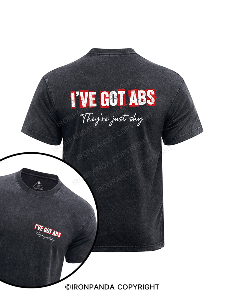 I've got abs They're just shy printed Washed Gym Shirt