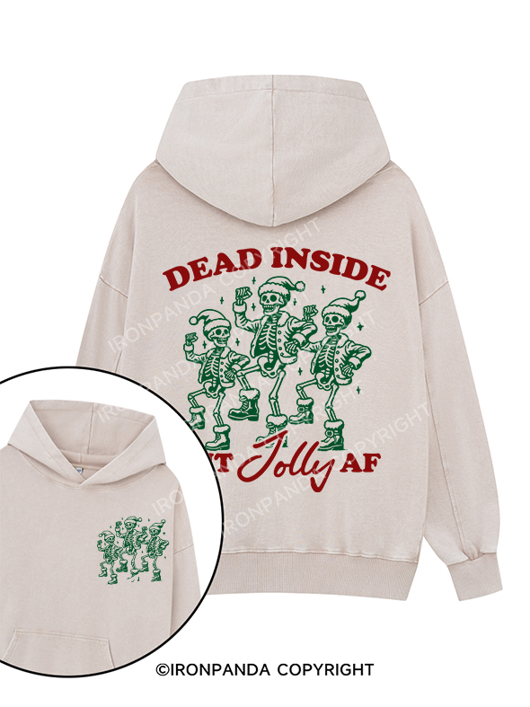 DEAD INSIDE BUT JOLLY AF Printed Washed Gym Hoodie