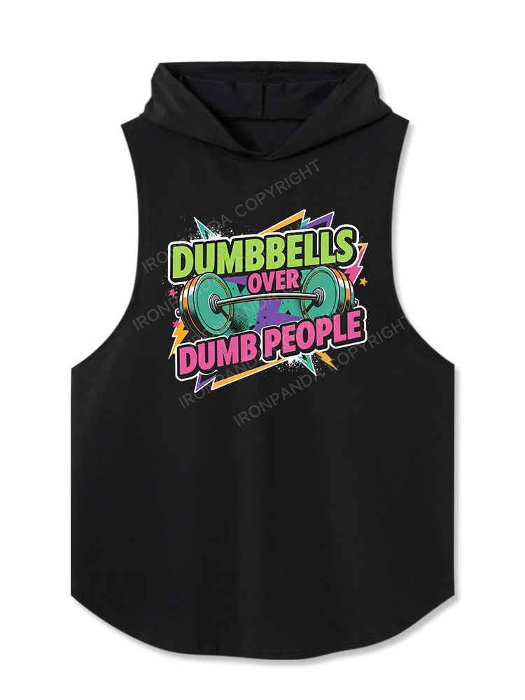 Dumbbells over dumb people  Hooded Tank
