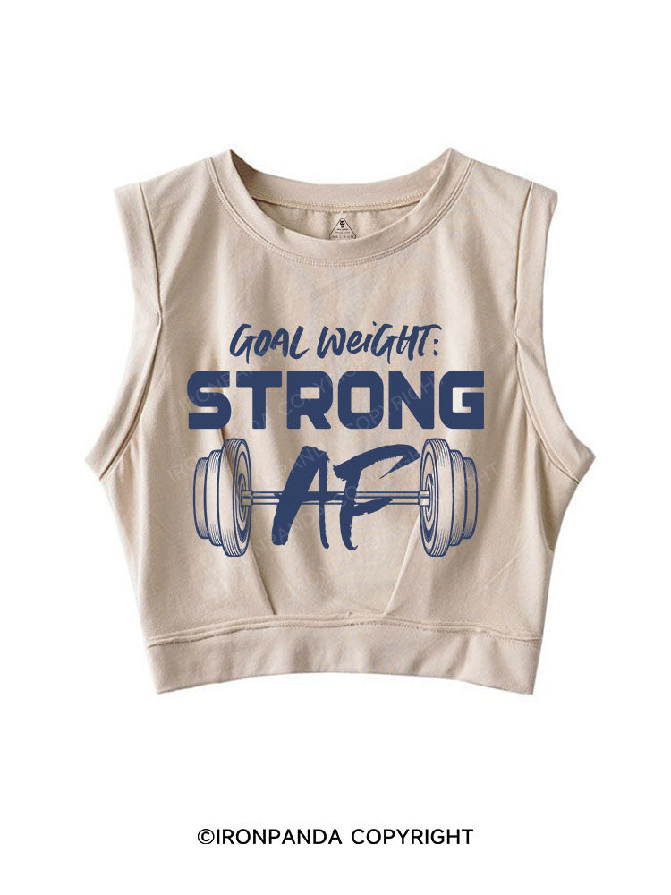 GOAL WEIGHT STRONG AF SLEEVELESS CROP TOPS