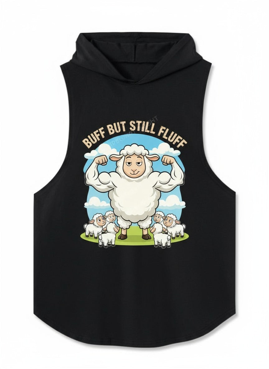 BUFF BUT STILL FLUFF Hooded Tank