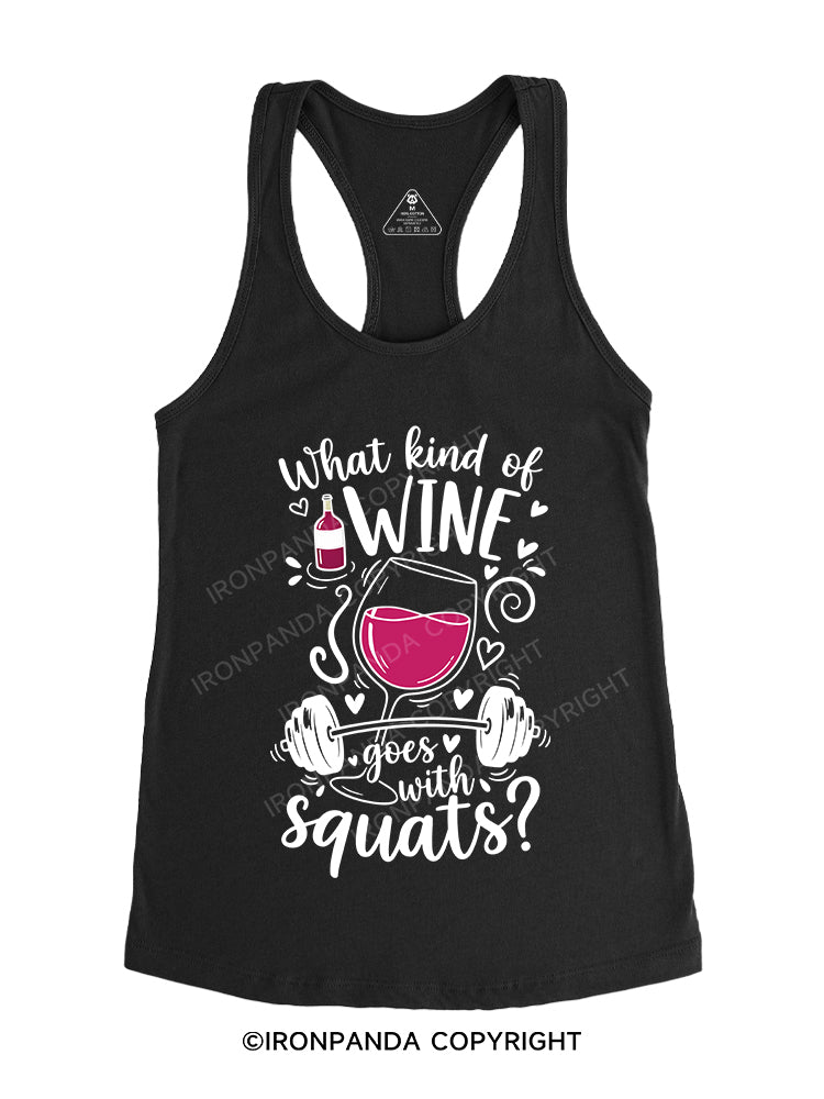 What kind of wine goes with squats Gym Racerback Tank
