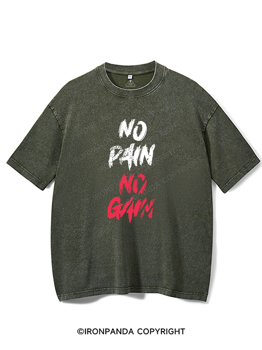 NO PAIN NO GAIN Washed Gym Shirt