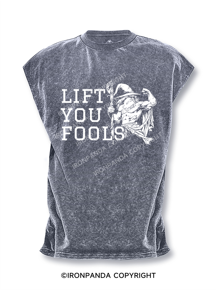 LIFT YOU FOOLS Cut Off Tank