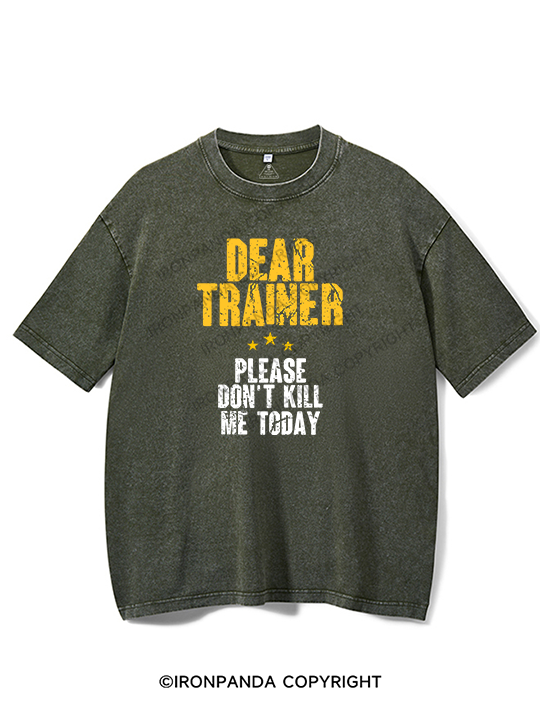 Please Don't Kill Me Washed Gym Shirt
