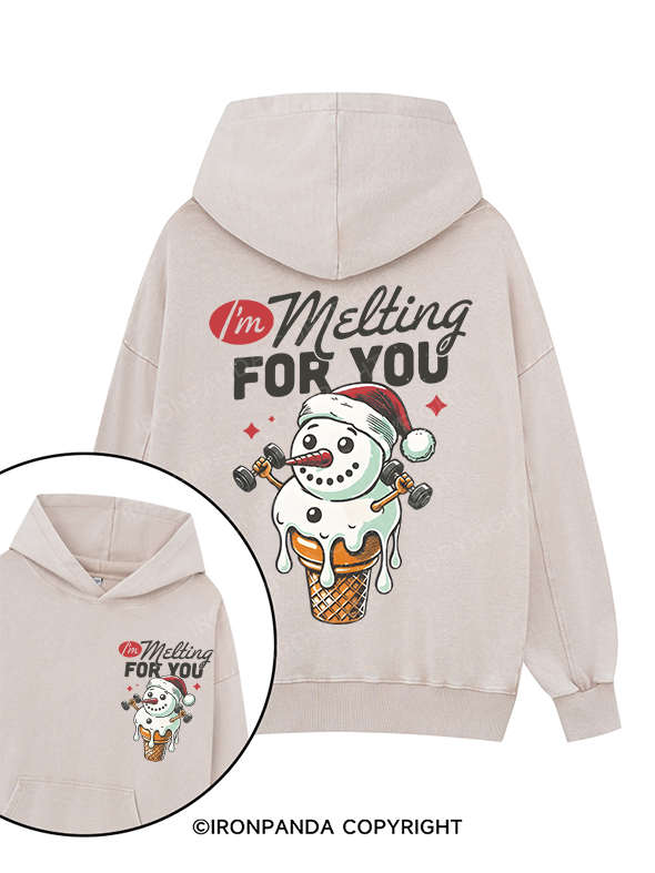 I'M MELTING FOR YOU Printed Washed Gym Hoodie