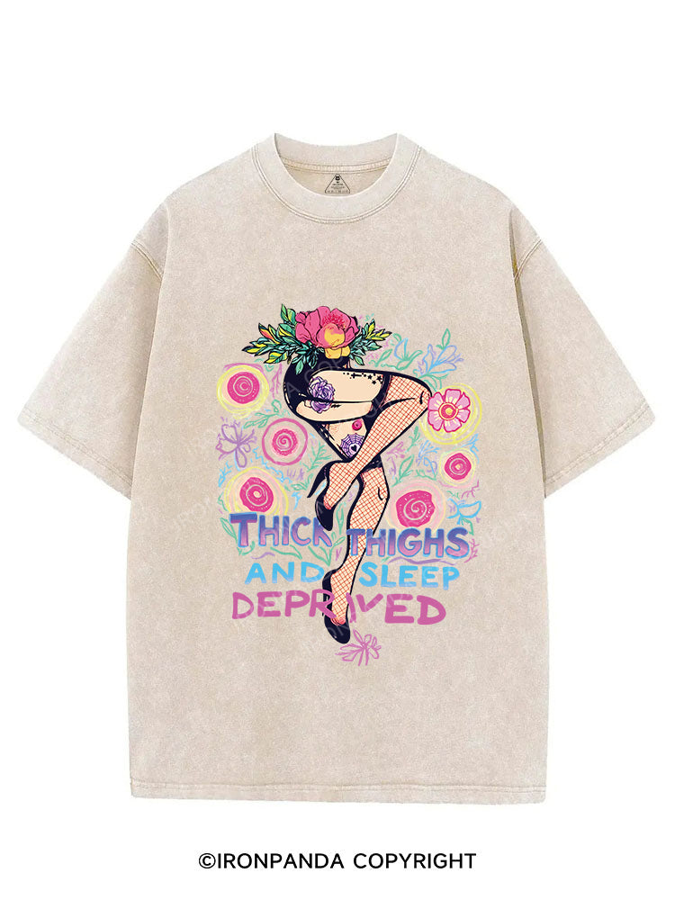 THICK THIGHS AND SLEEP DEPRIVED VINTAGE GYM SHIRT