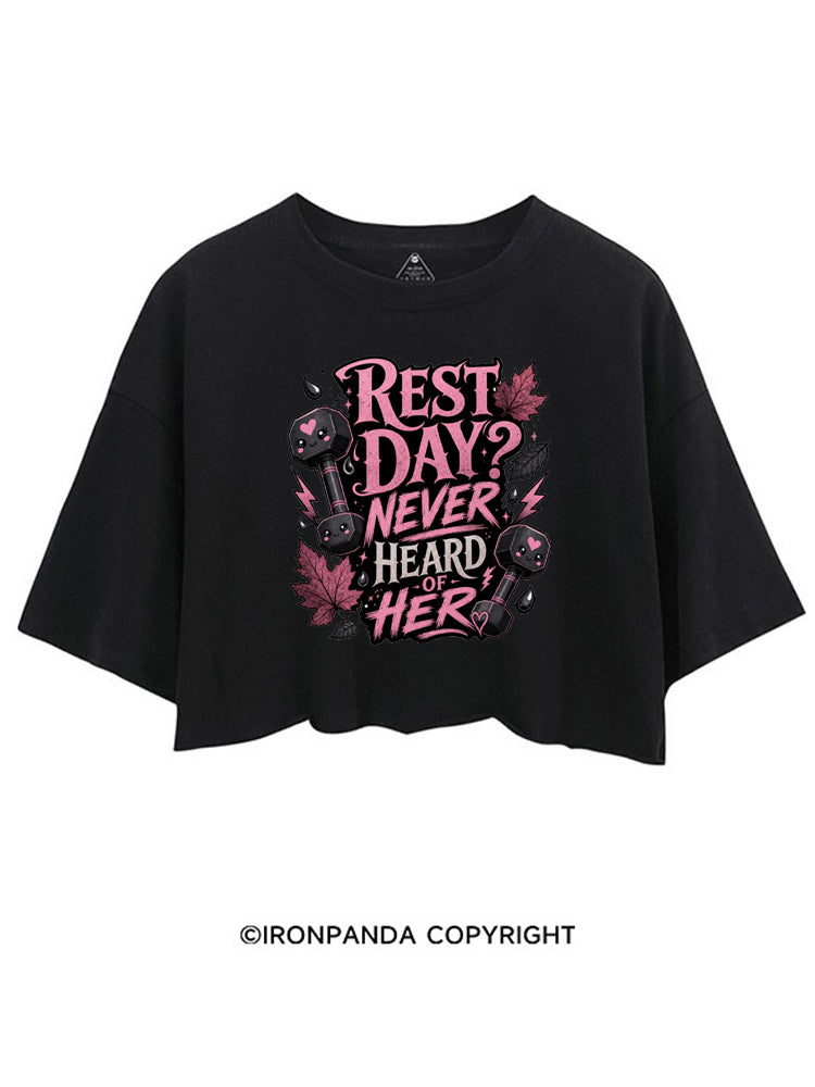 REST DAY NEVER HEARD OF HER CROP TOPS