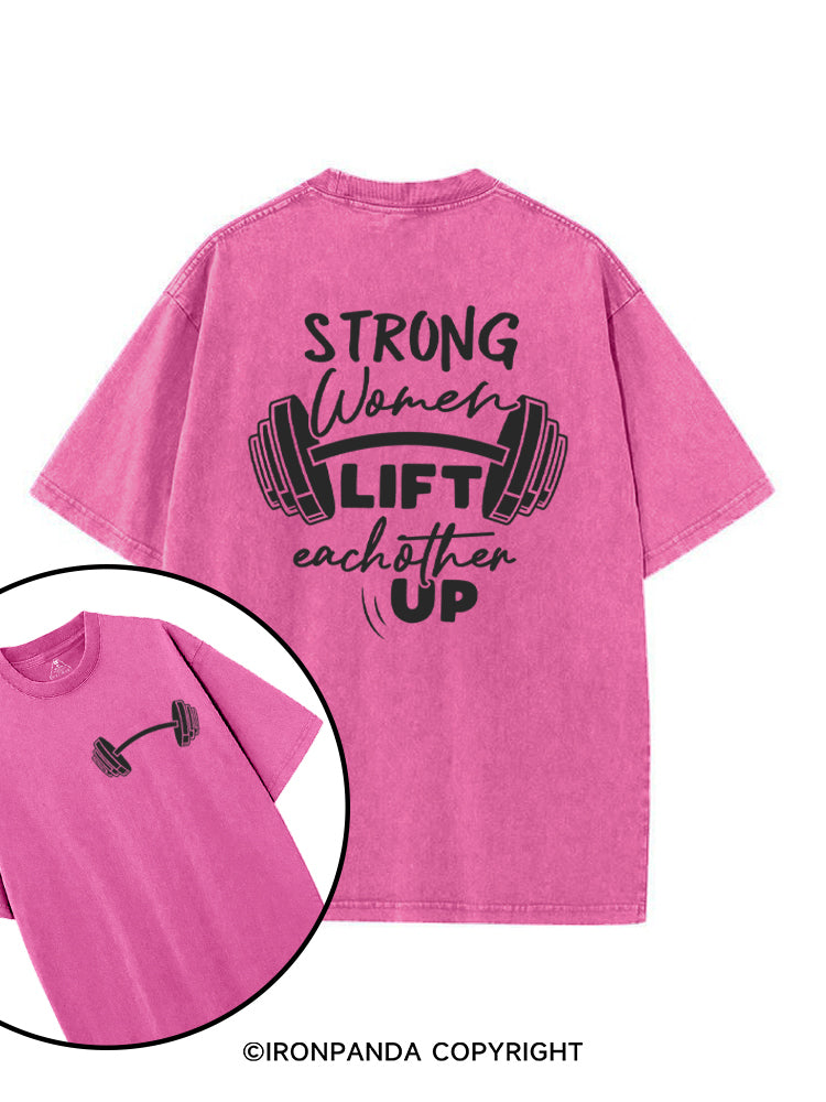 Strong Women Lift eachother Up printed Gym Shirt