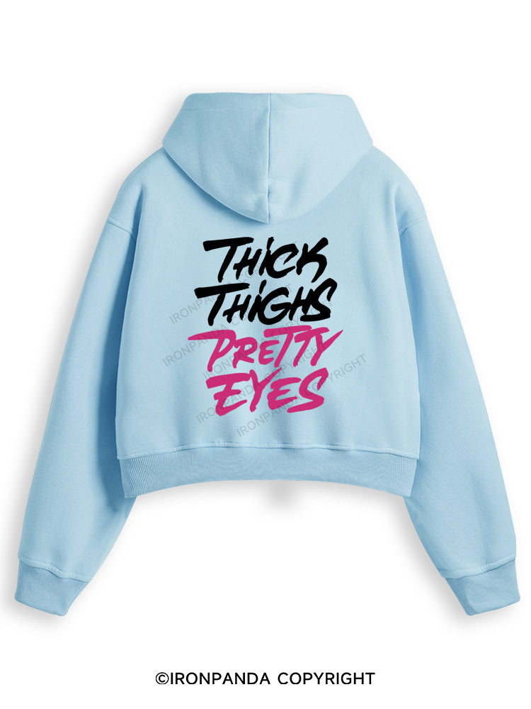 THICK THIGHS PRETTY EYES Fleece Crop Zip Up Hoodie