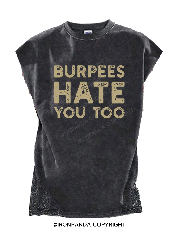 Burpees hate you too Cut Off Tank