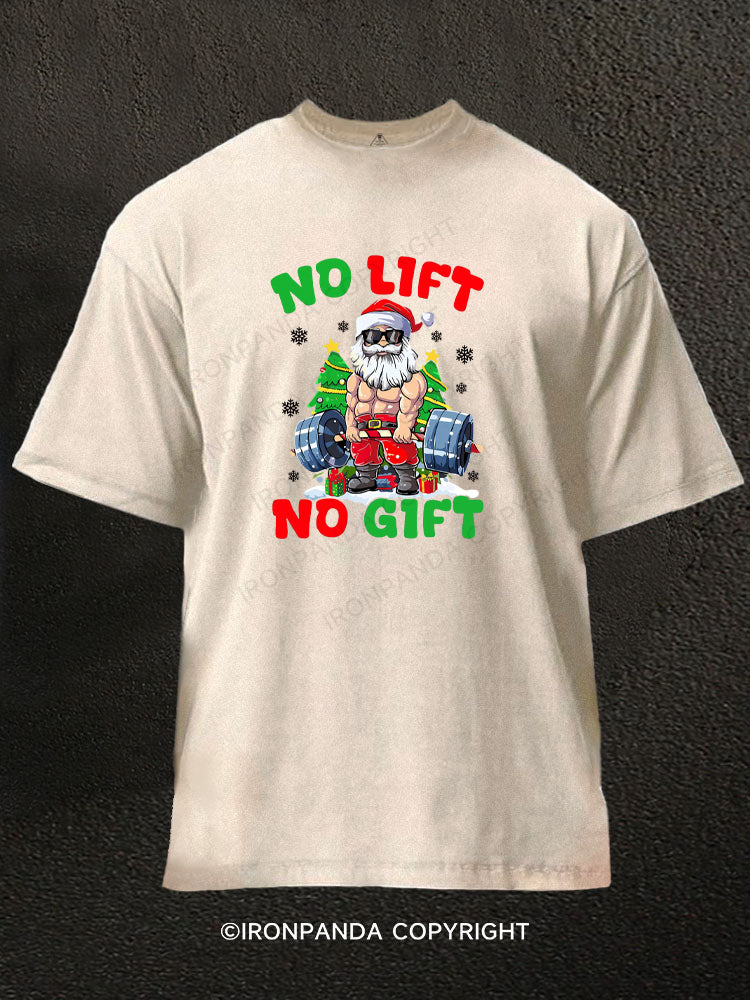 No Lift No Gift Santa Claus Washed Gym Shirt