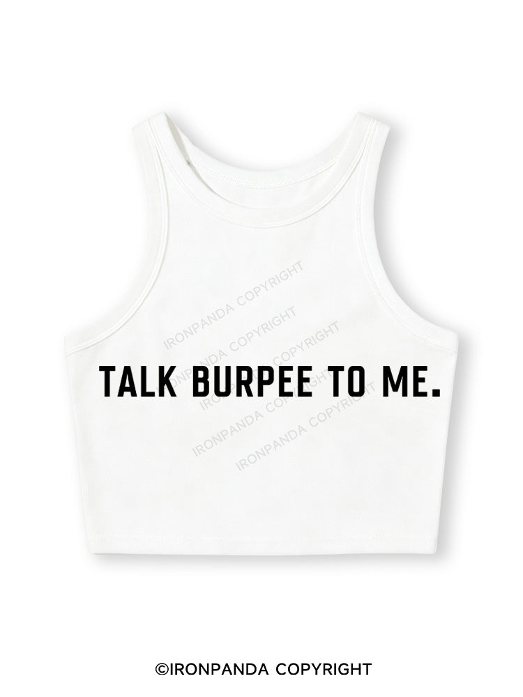 TALK BURPEE TO ME Fitted Crop Tank Top