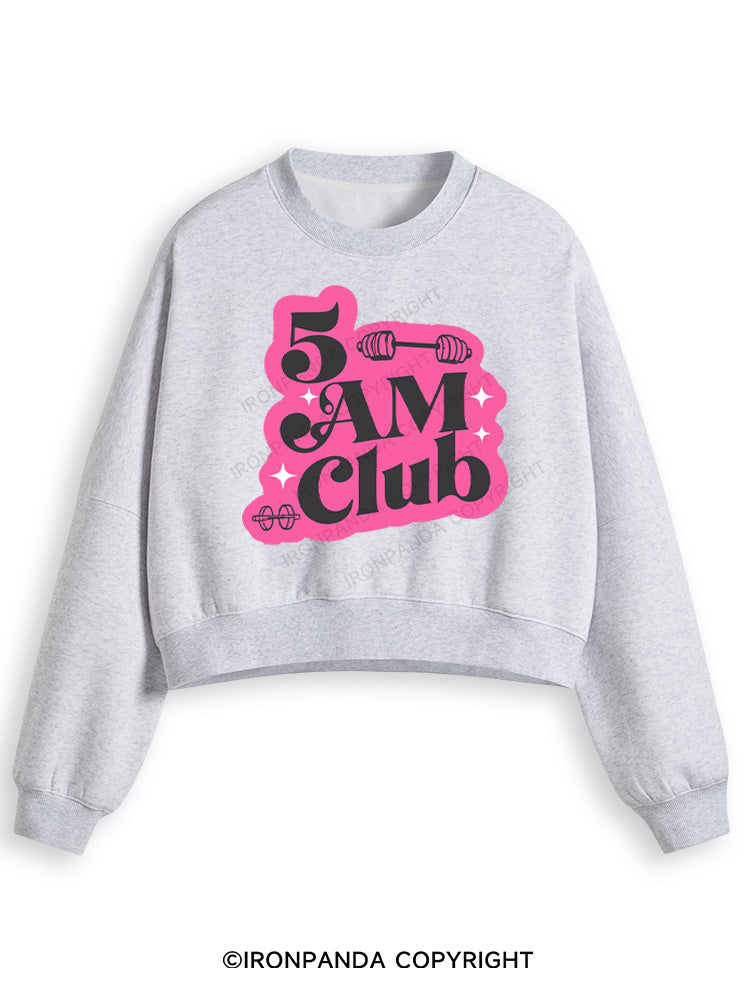 5 AM Club Fleece Crop Sweatshirt