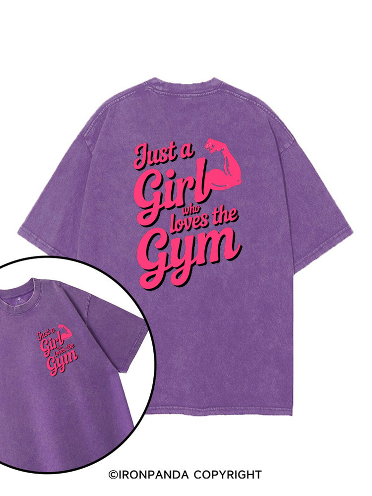 Just a Girl Who Loves the Gym printed Gym Shirt