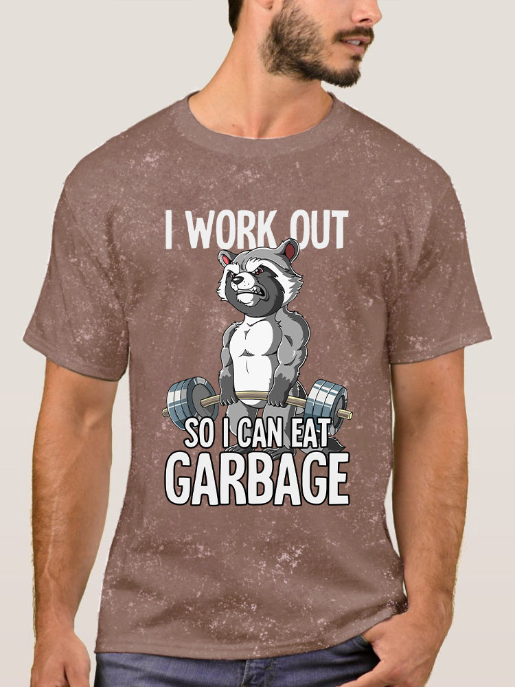 I workout so I can eat garbage Washed Gym Shirt