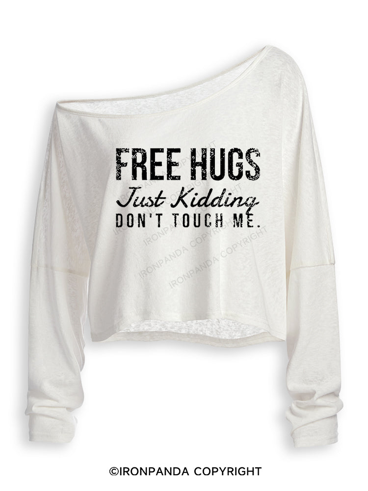 FREE HUGS JUST KIDDING DON'T TOUCH ME Off Shoulder Long Sleeve Crop Top