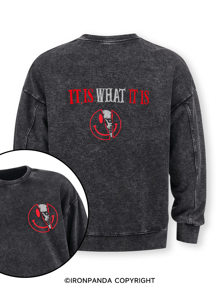 IT IS WHAT IT IS Double-Sided Printed Washed Sweatshirt