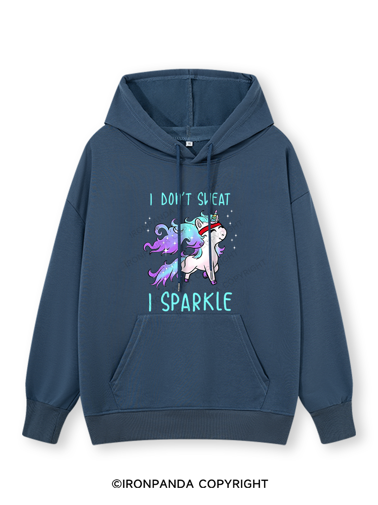 I DON'T SWEAT I SPARKLE Classic Gym Hoodie