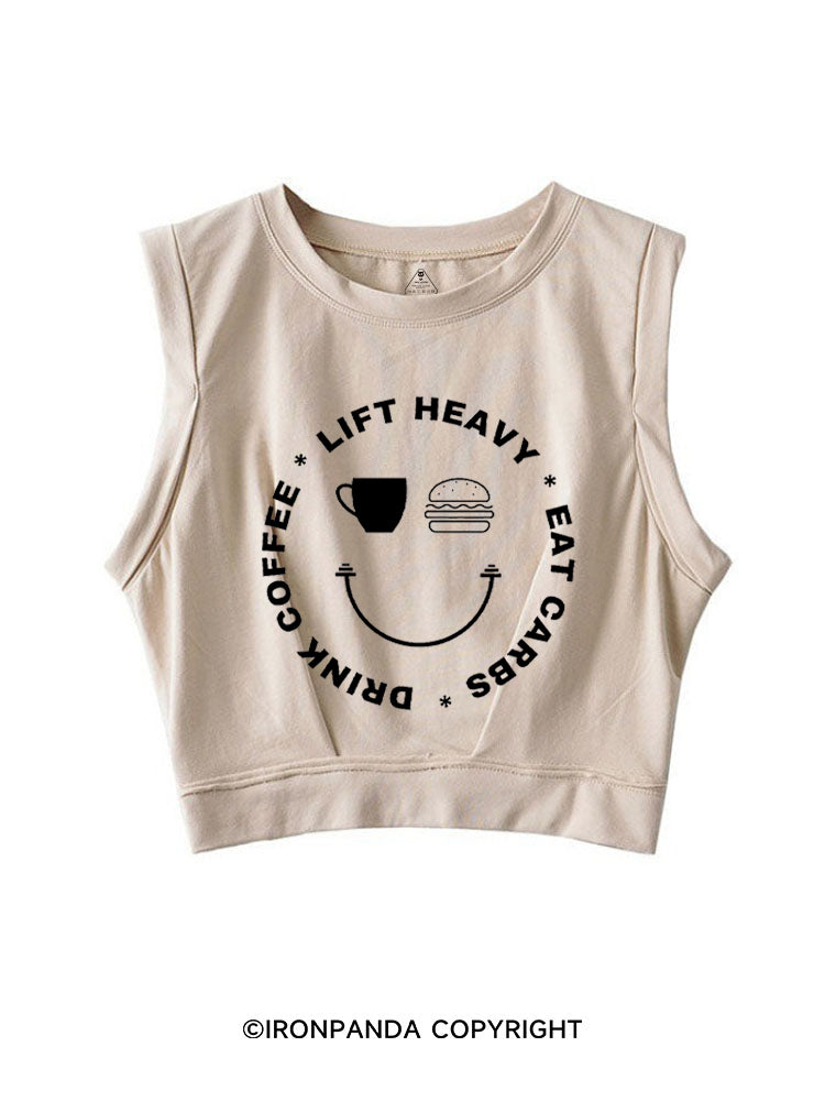 DRINK COFFEE LIFT HEAVY EAT CARBS SLEEVELESS CROP TOPS