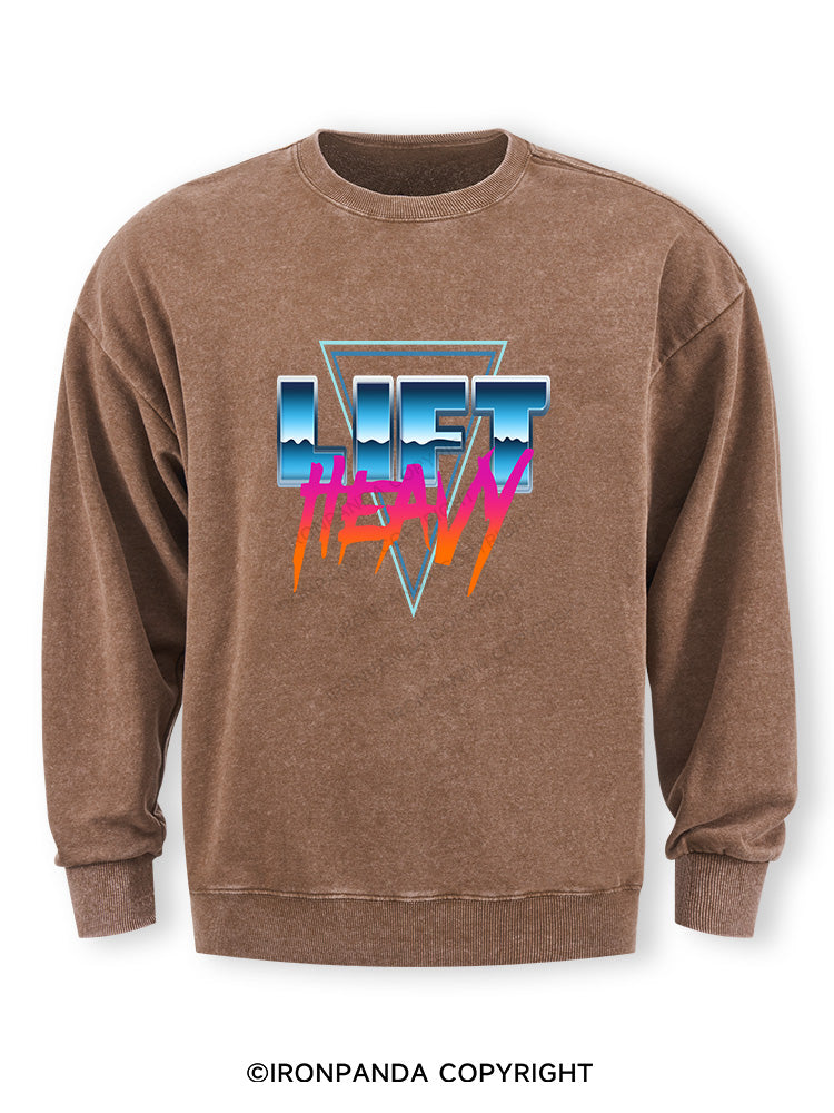 Lift Heavy Washed Sweatshirt