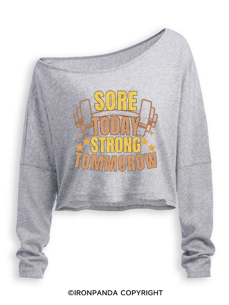 Sore Today Strong Tomorrow Funny Workout Off Shoulder Long Sleeve Crop Top