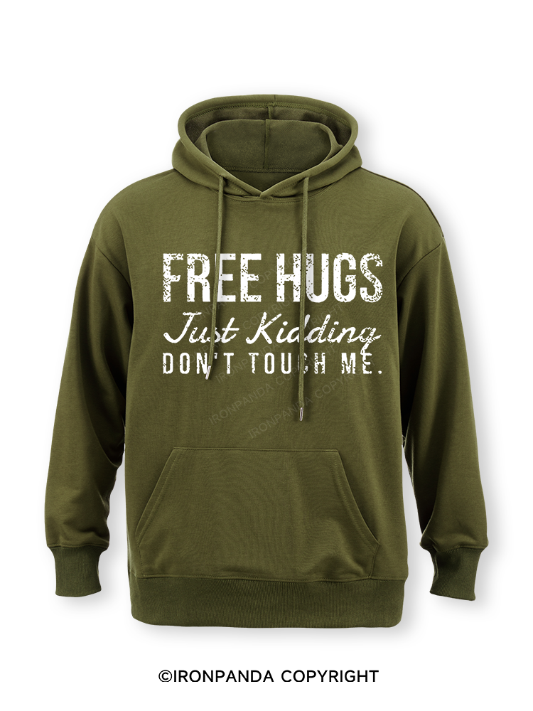 Free Hugs Just Kidding Don't Touch Me Classic Gym Hoodie