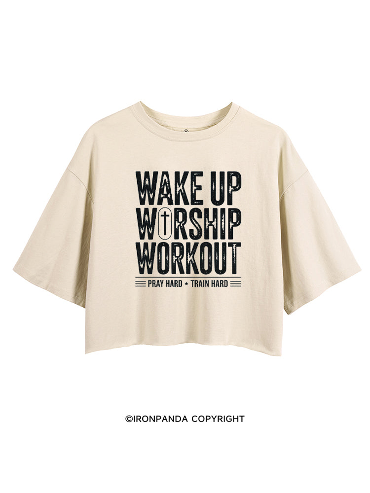 Wake Up Worship Workout Pray Hard Train Hard CROP TOPS