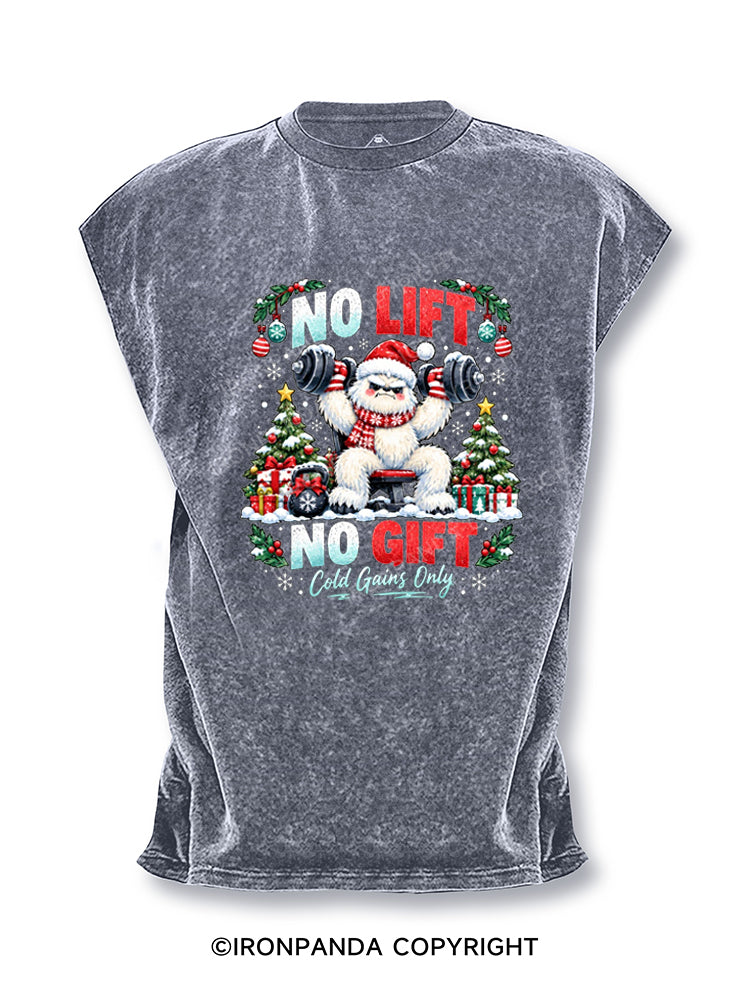 No Lift No Gift Cold Gains Only Cut Off Tank