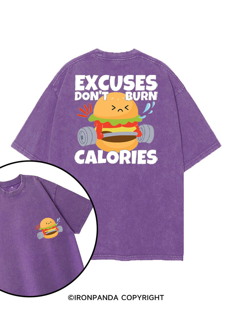 EXCUSES DON'T BURN CALORIES HAMBURGERS printed Gym Shirt
