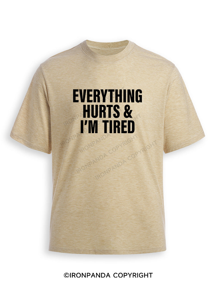 everything hurts and I'm tired Ultra Soft Heather T-Shirt